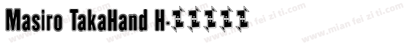 Masiro TakaHand H字体转换